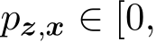  pz,x ∈ [0,