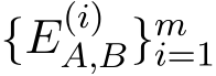  {E(i)A,B}mi=1