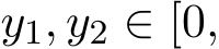  y1, y2 ∈ [0,