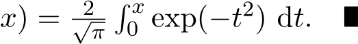 x) = 2√π� x0 exp(−t2) dt. ■