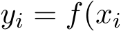  yi = f(xi