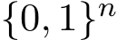  {0, 1}n