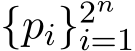  {pi}2ni=1