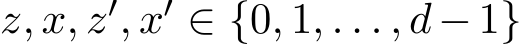  z, x, z′, x′ ∈ {0, 1, . . . , d−1}