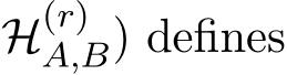 H(r)A,B) defines