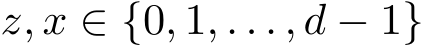  z, x ∈ {0, 1, . . . , d − 1}