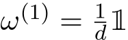  ω(1) = 1d1