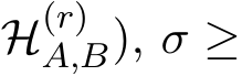 H(r)A,B), σ ≥