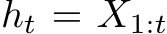 ht = X1:t