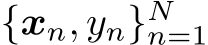  {xn, yn}Nn=1