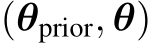  (θprior, θ)