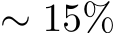  ∼ 15%