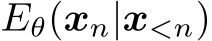  Eθ(xn|x<n)