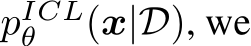  pICLθ (x|D), we