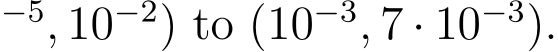 −5, 10−2) to (10−3, 7 · 10−3).