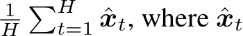 1H�Ht=1 ˆxt, where ˆxt