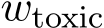 wtoxic