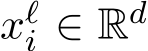  xℓi ∈ Rd
