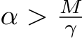  α > Mγ