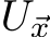  U⃗x