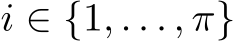  i ∈ {1, . . . , π}