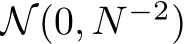 N(0, N −2)