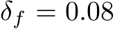  δf = 0.08
