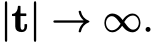  |t| → ∞.