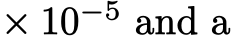  × 10−5 and a