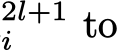 2l+1i to
