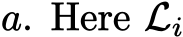  a. Here Li