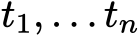 t1, . . . tn