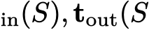 in(S), tout(S