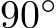 90◦