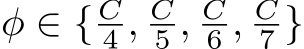  ϕ ∈ { C4 , C5 , C6 , C7 }