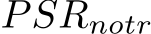  PSRnotr