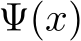  Ψ(x)