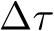  ∆τ